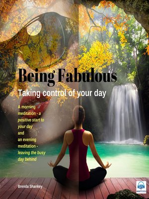 Being Fabulous--3 of 3 Taking Control of your Day - Audiobook